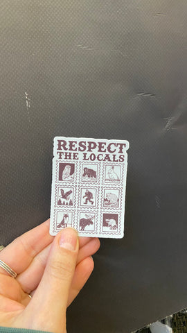 Respect The Locals Sticker